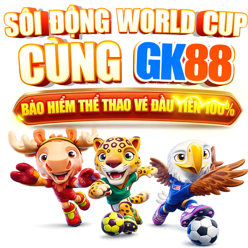 Sôi động World Cup cùng GK88